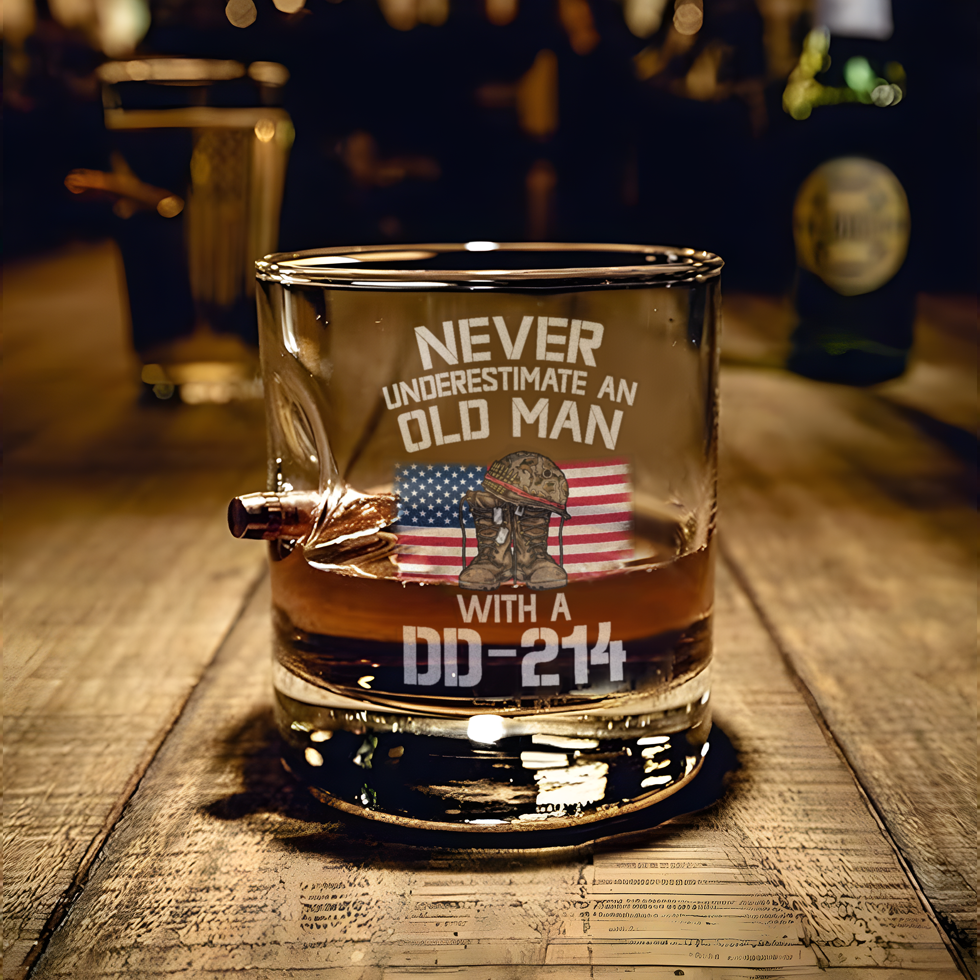 Never Underestimate An Old Man With A DD-214 Bullet Whiskey Glass