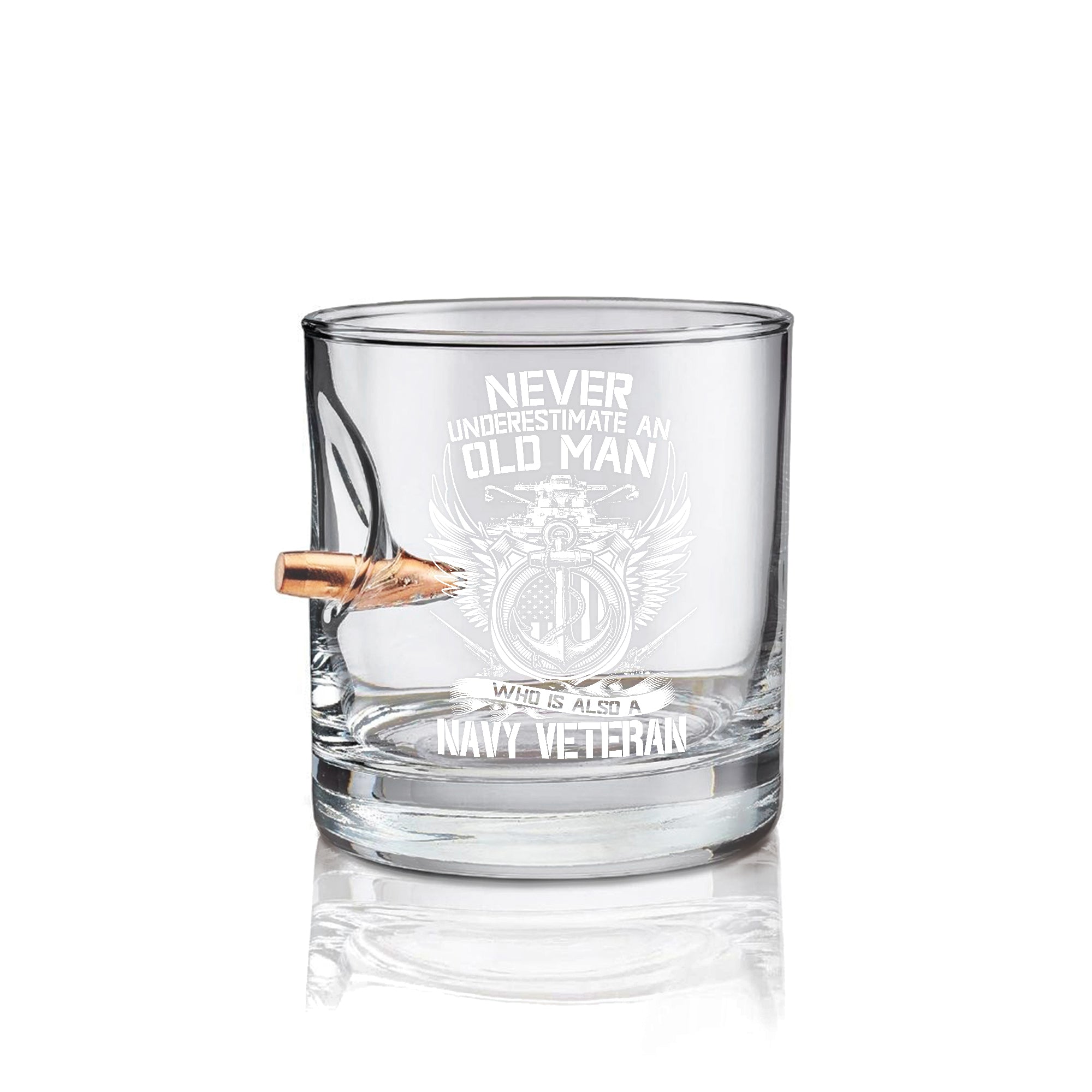 Never Underestimate An Old Man Who Is Also A Navy Veteran Bullet Whiskey Glass