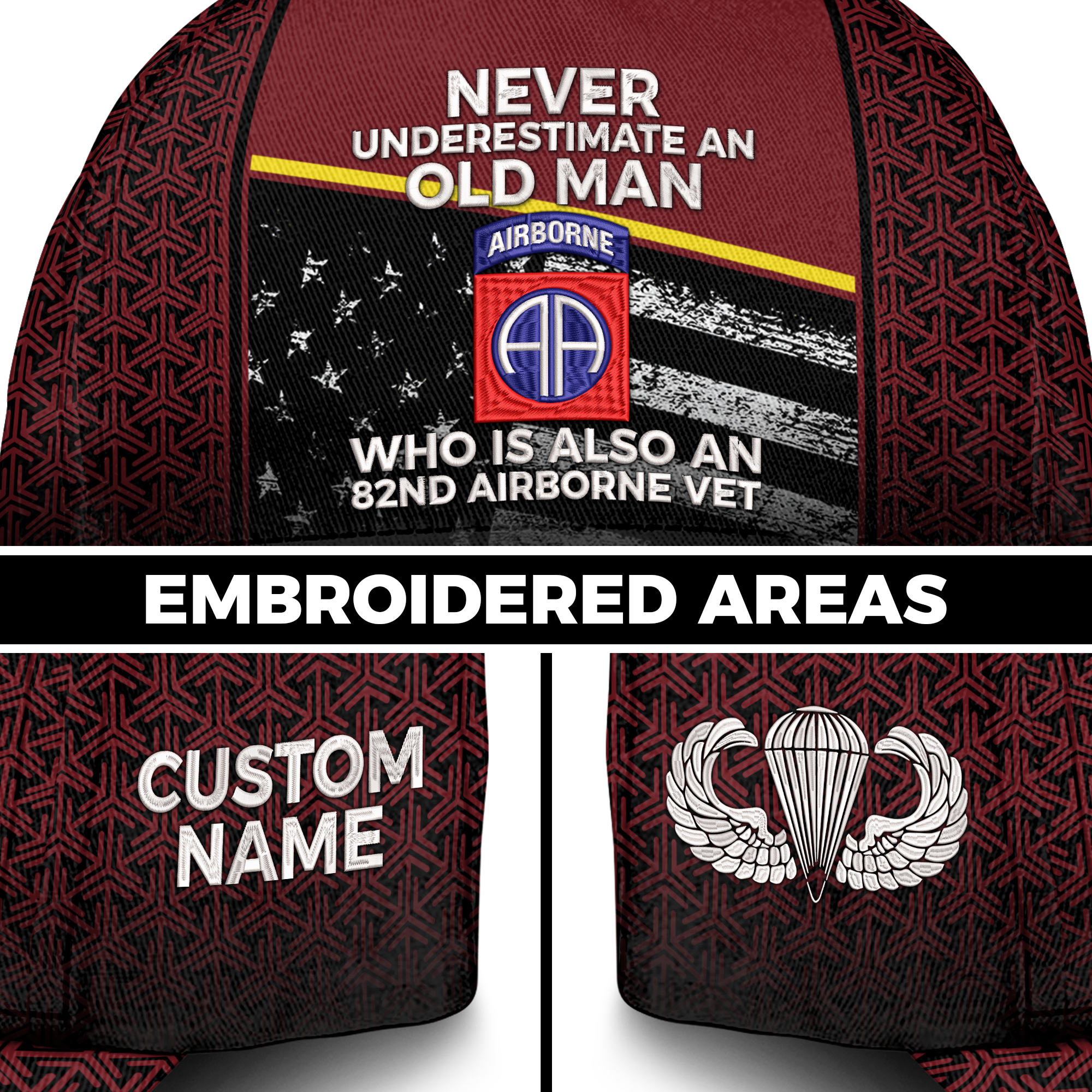 Never Underestimate An Old Man Who Is Also An 82nd Airborne Vet Embroidered & Printed Cap