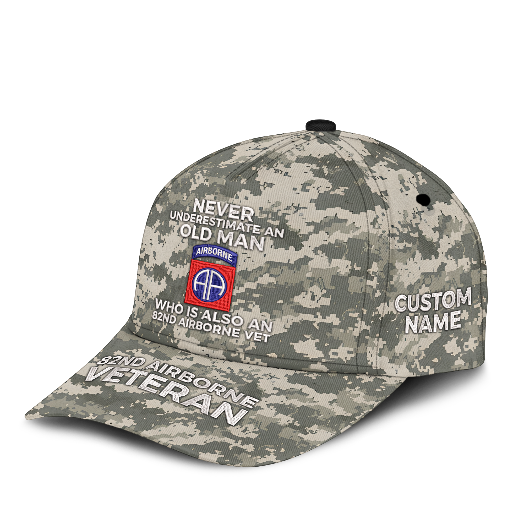 Never Underestimate An Old Man Who Is Also An 82nd Airborne Vet Embroidered & Printed Cap