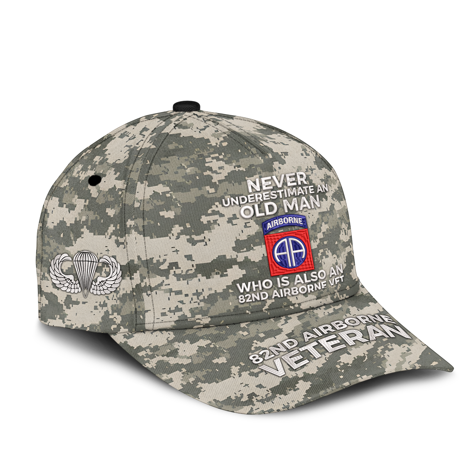 Never Underestimate An Old Man Who Is Also An 82nd Airborne Vet Embroidered & Printed Cap