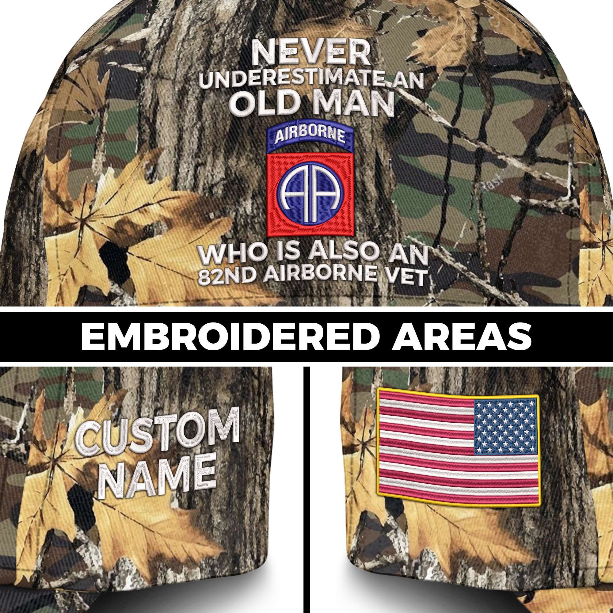 Never Underestimate An Old Man Who Is Also An 82nd Airborne Vet Embroidered & Printed Cap