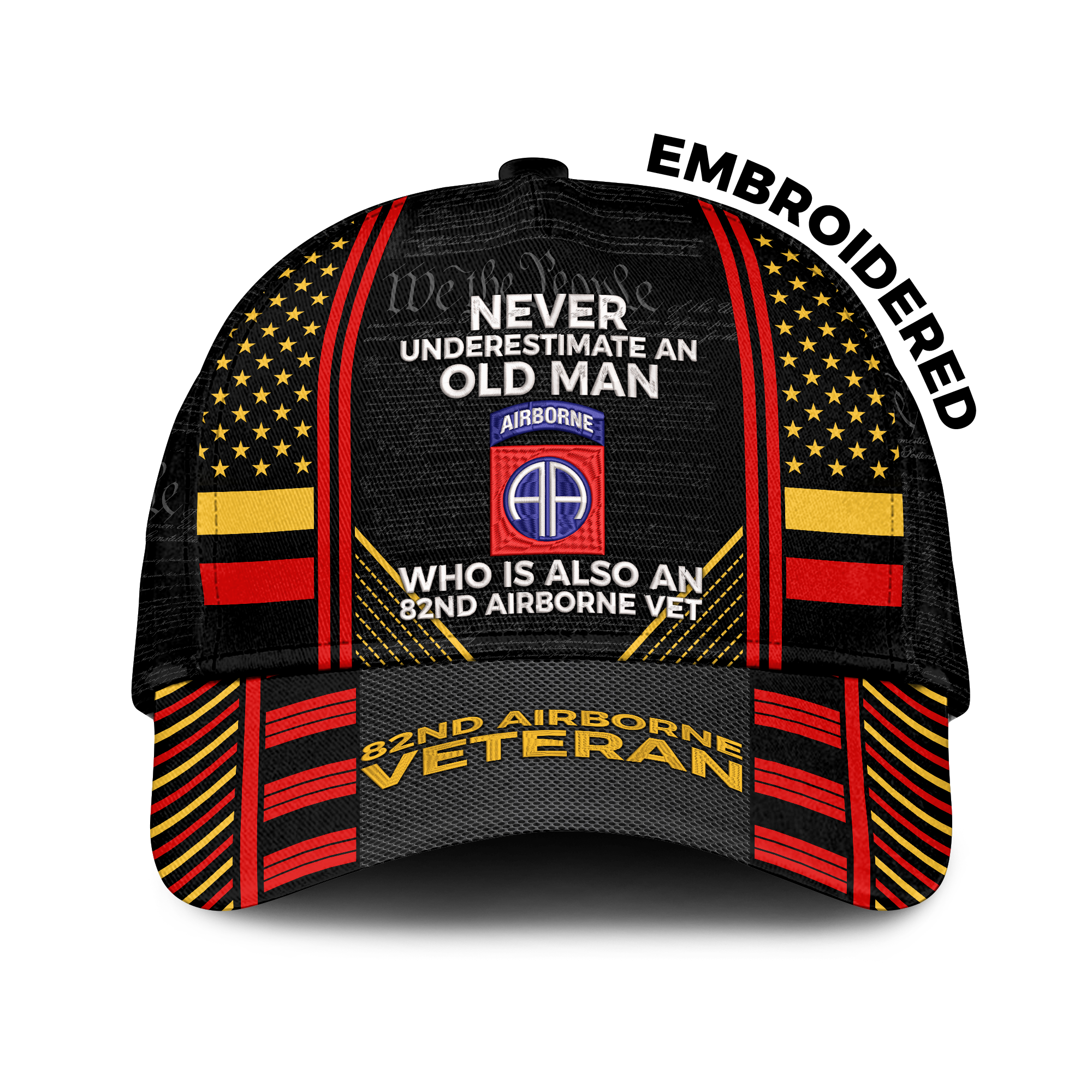 Never Underestimate An Old Man Who Is Also An 82nd Airborne Vet Embroidered & Printed Cap