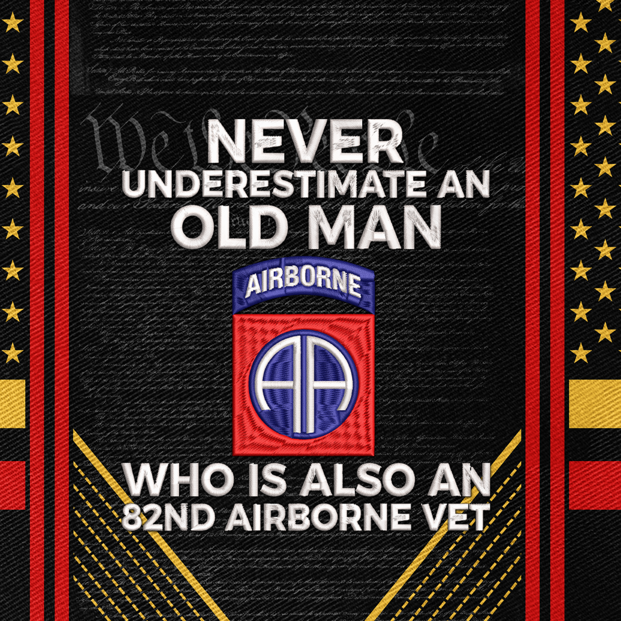 Never Underestimate An Old Man Who Is Also An 82nd Airborne Vet Embroidered & Printed Cap