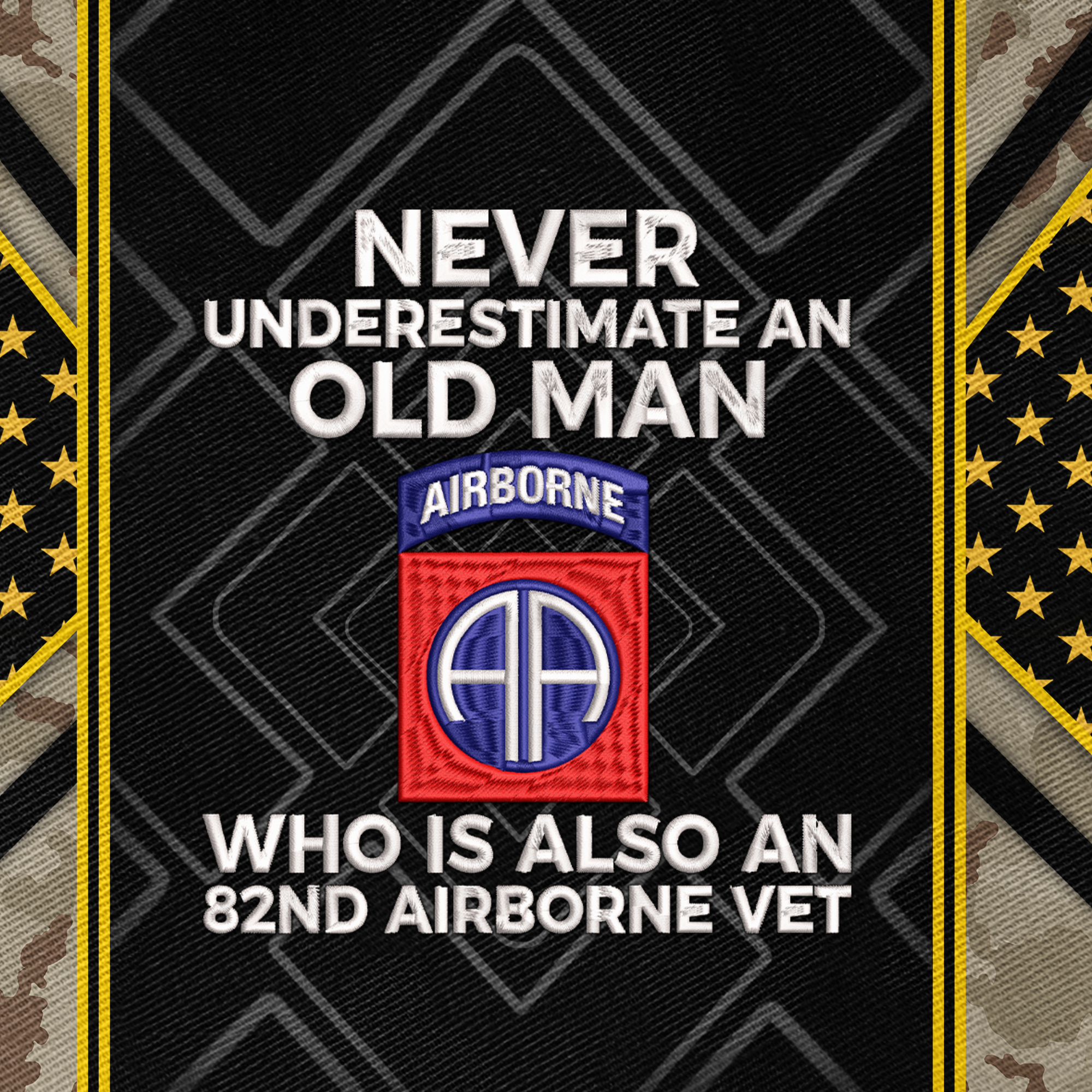 Never Underestimate An Old Man Who Is Also An 82nd Airborne Vet Embroidered & Printed Cap