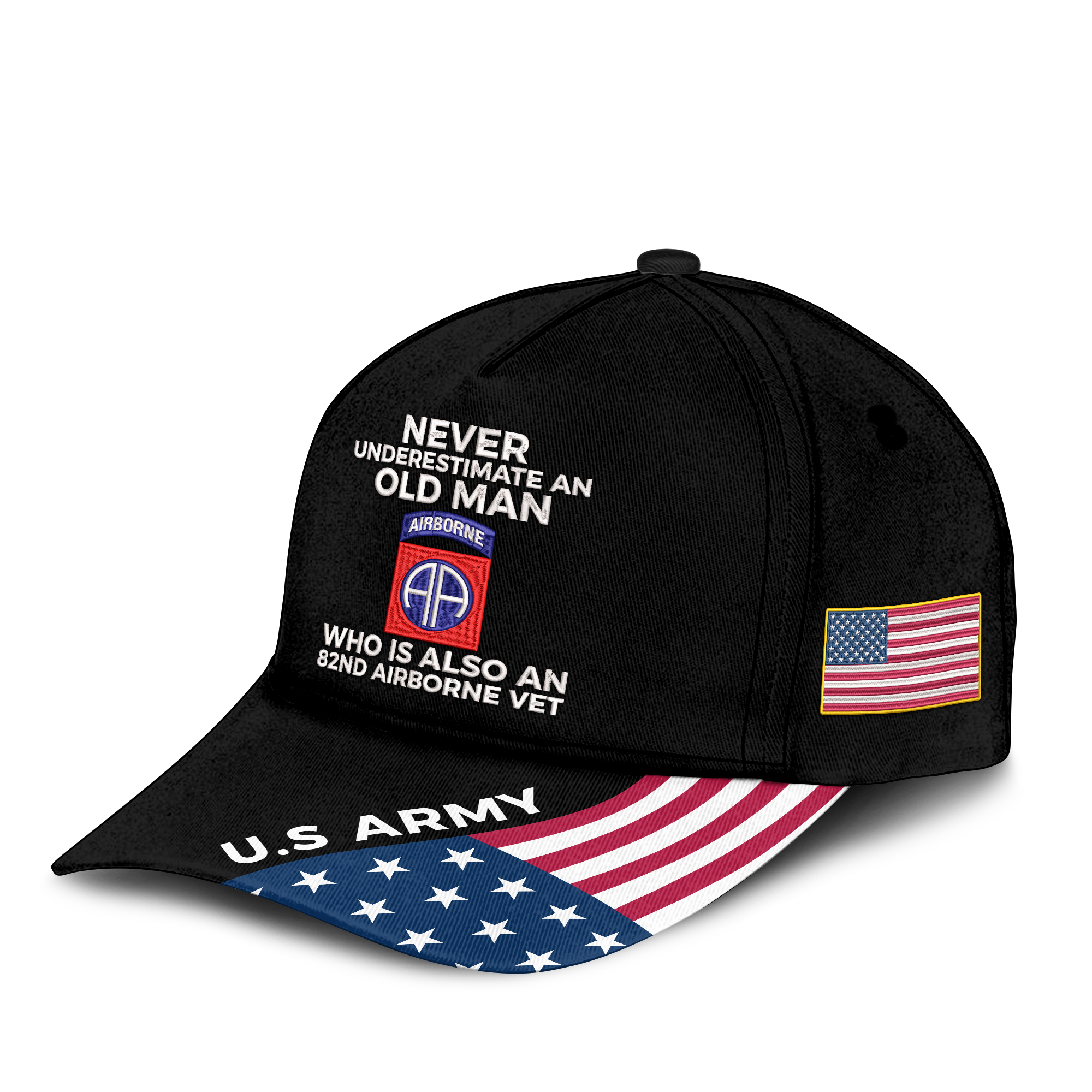 Never Underestimate An Old Man Who Is Also An 82nd Airborne Vet Embroidered & Printed Cap