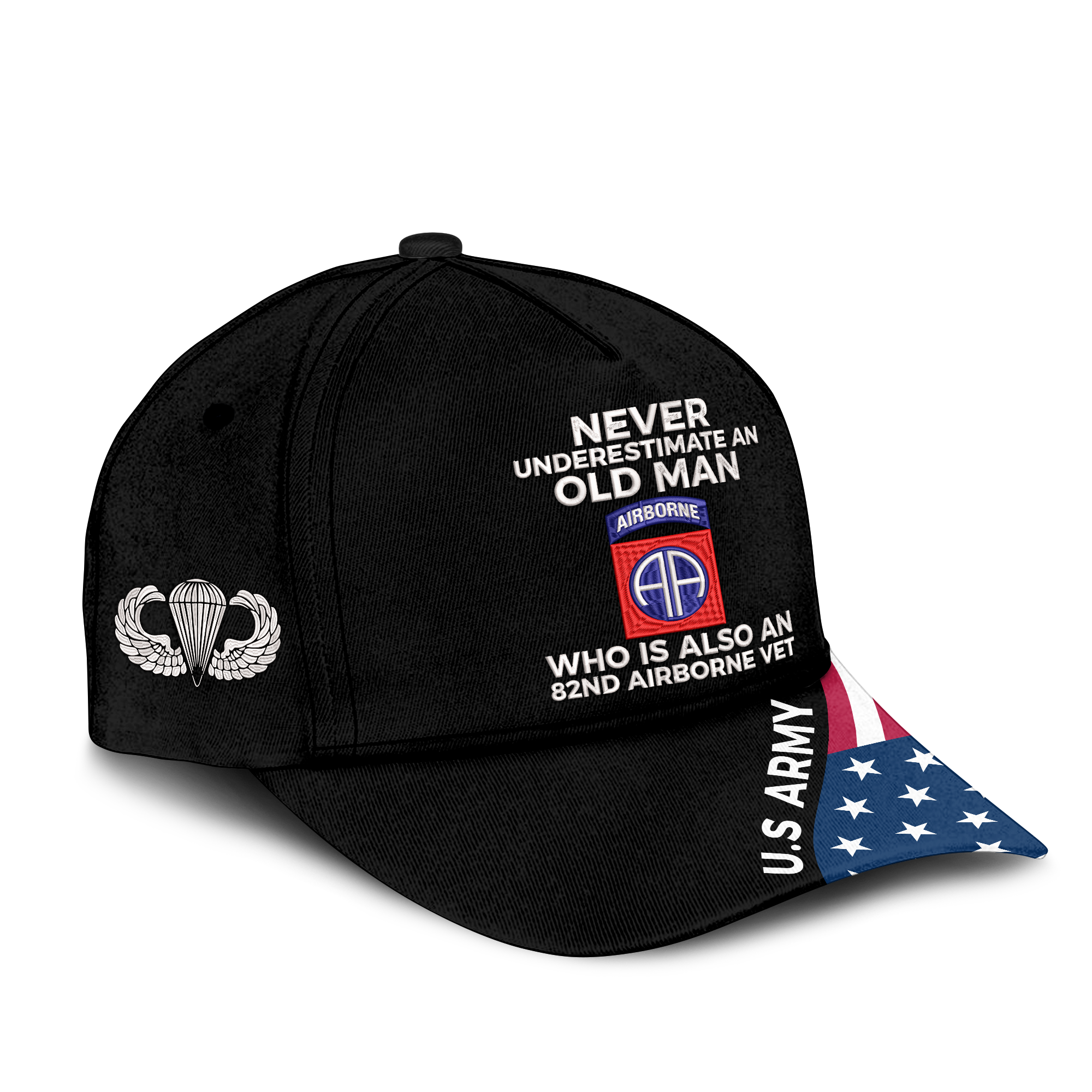 Never Underestimate An Old Man Who Is Also An 82nd Airborne Vet Embroidered & Printed Cap