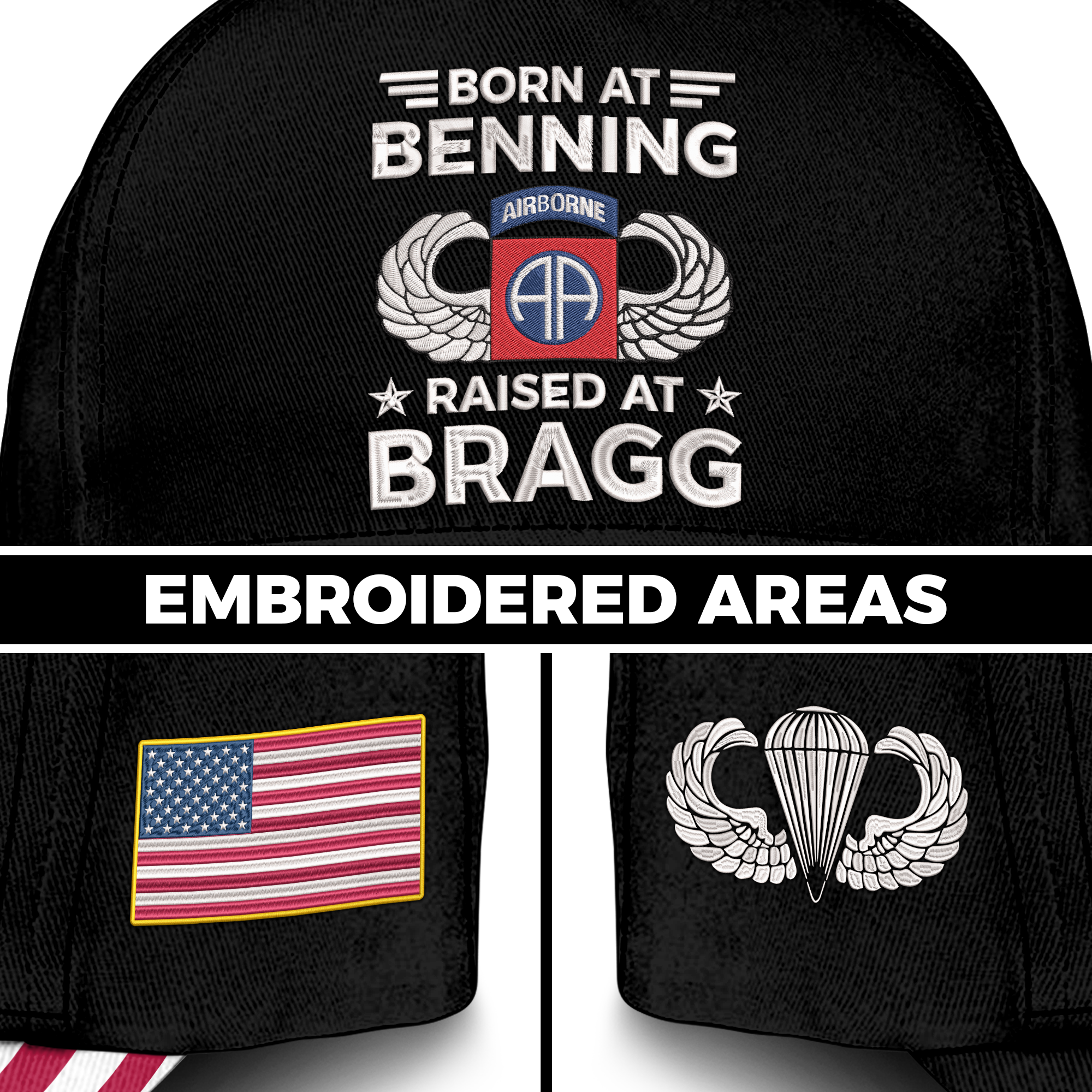 Born At Benning Raised At Bragg Embroidered & Printed Cap