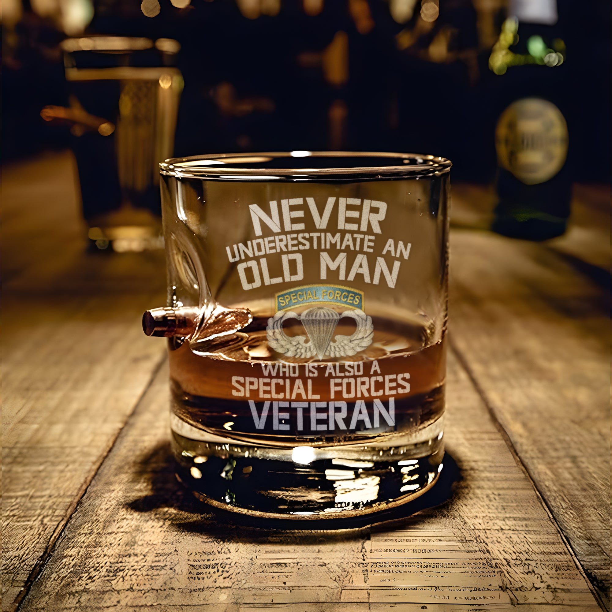 Never Underestimate An Old Man Who Is Also A Special Forces Veteran Bullet Whiskey Glass