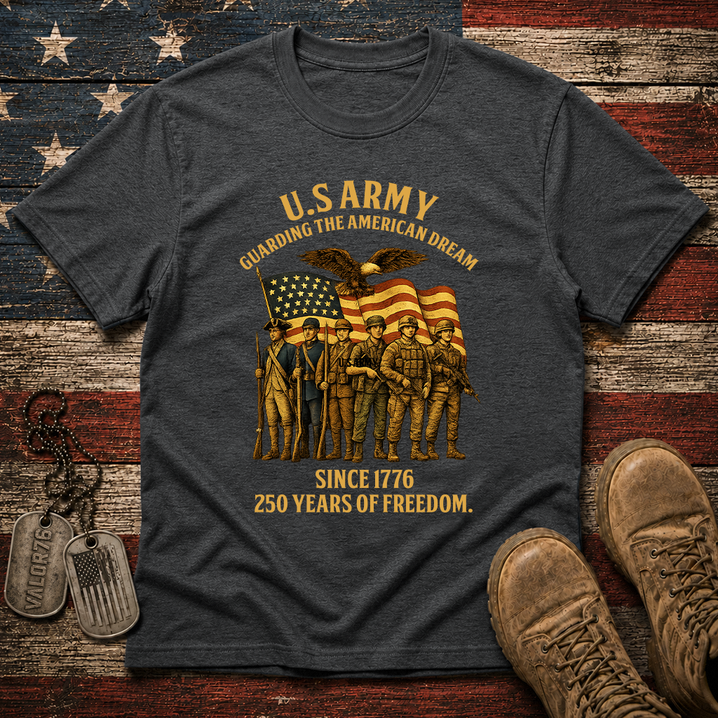 America 250 Army Guarding American Dream Classic Tee