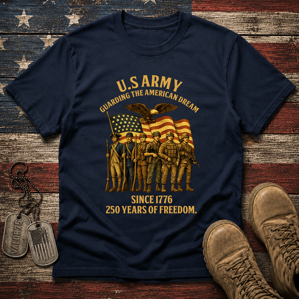 America 250 Army Guarding American Dream Classic Tee