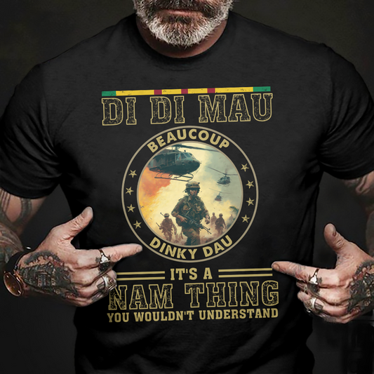 Di Di Mau - Nam Thing Vietnam Veteran Classic T-Shirt