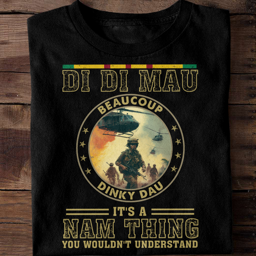 Di Di Mau - Nam Thing Vietnam Veteran Classic T-Shirt