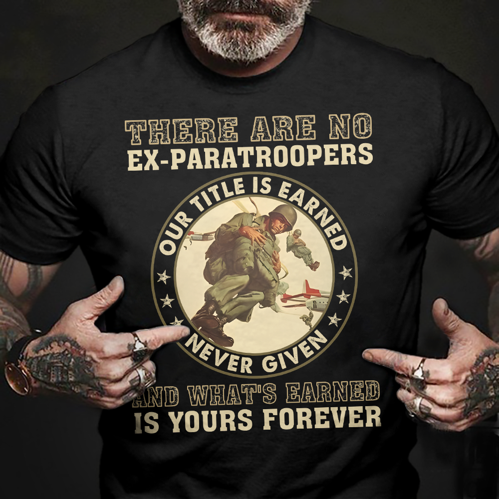 There's No Ex-Paratroopers Classic T-Shirt