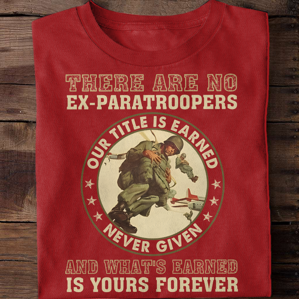 There's No Ex-Paratroopers Classic T-Shirt