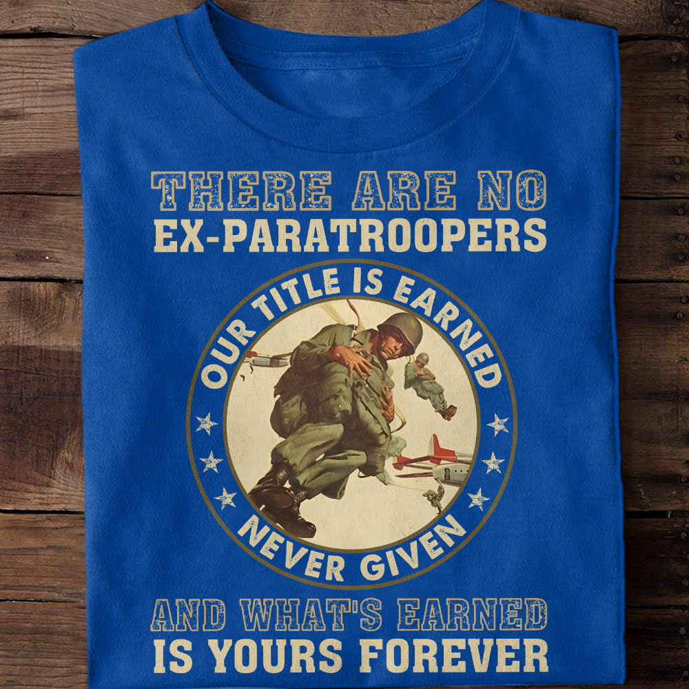 There's No Ex-Paratroopers Classic T-Shirt