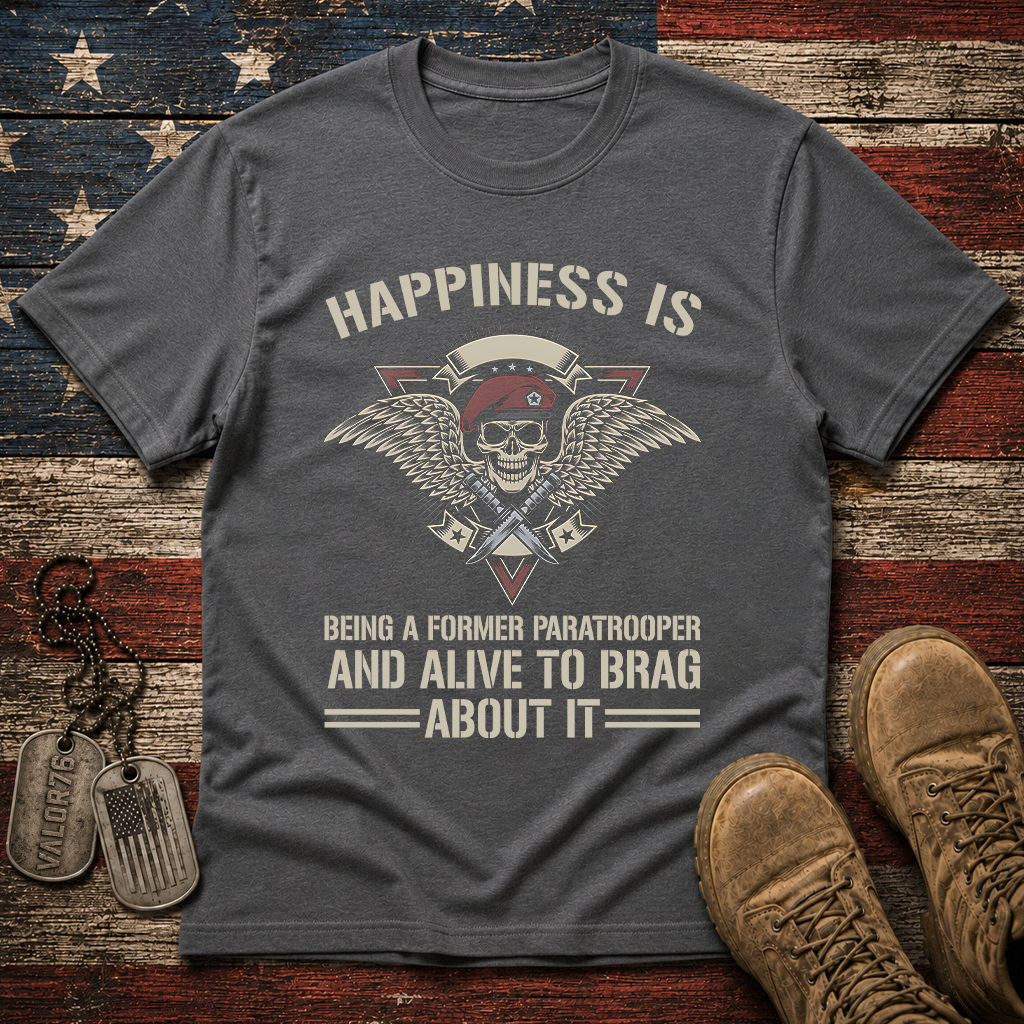 Happiness Is Being A Former Paratrooper Classic Tee
