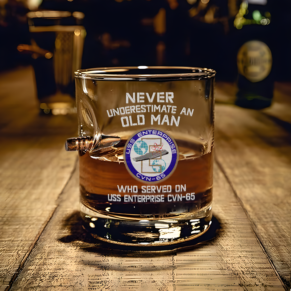 Never Underestimate An Old Man Who Served On USS Enterprise CVN-65 Bullet Whiskey Glass