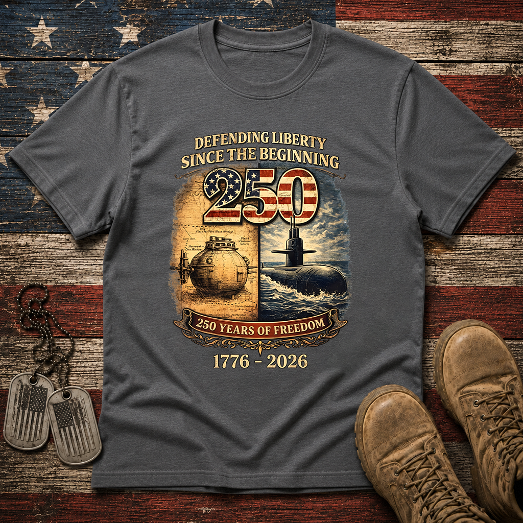 Navy Submarine Defending Liberty America 250 Years Classic Tee