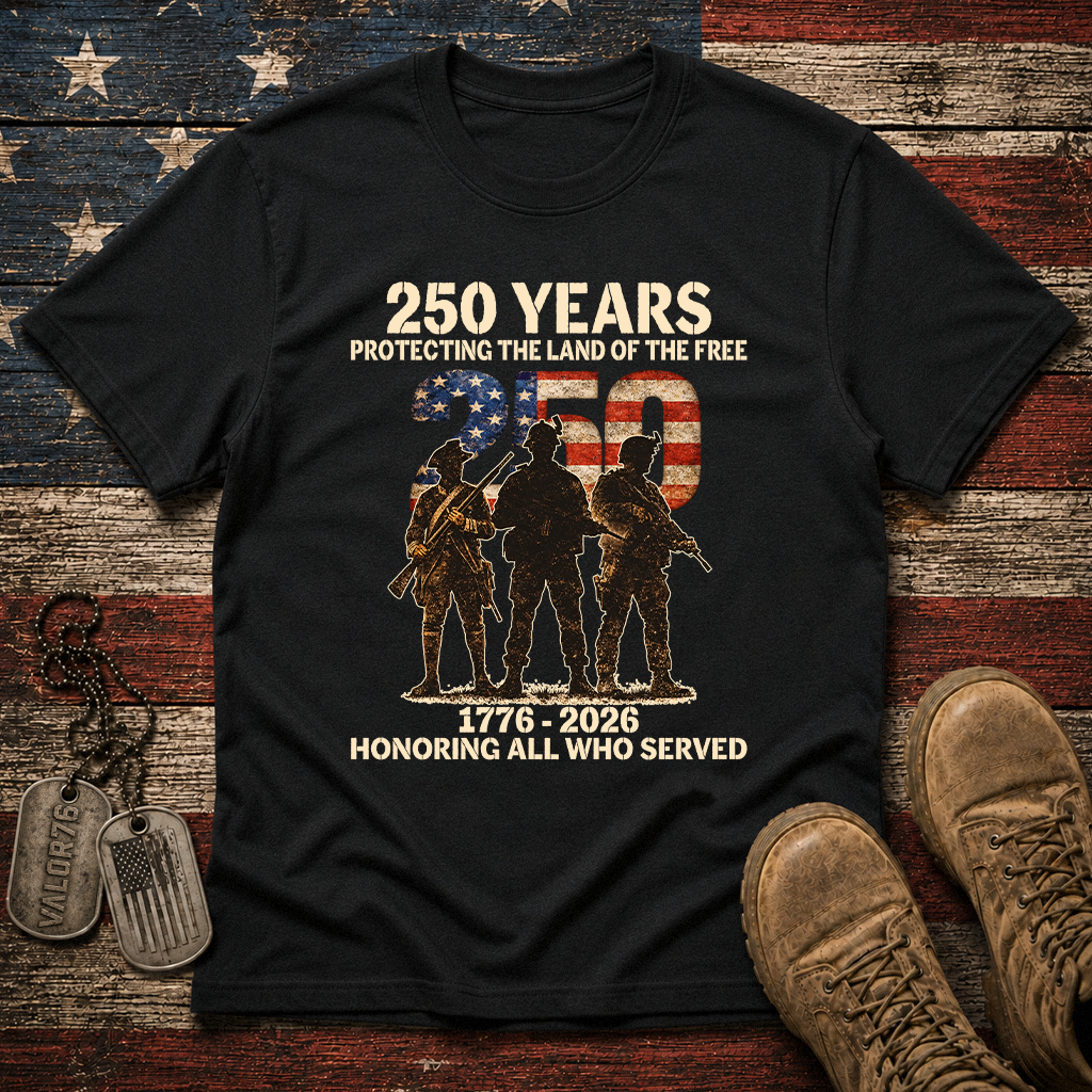 250 Years Honoring All Who Served Classic Tee