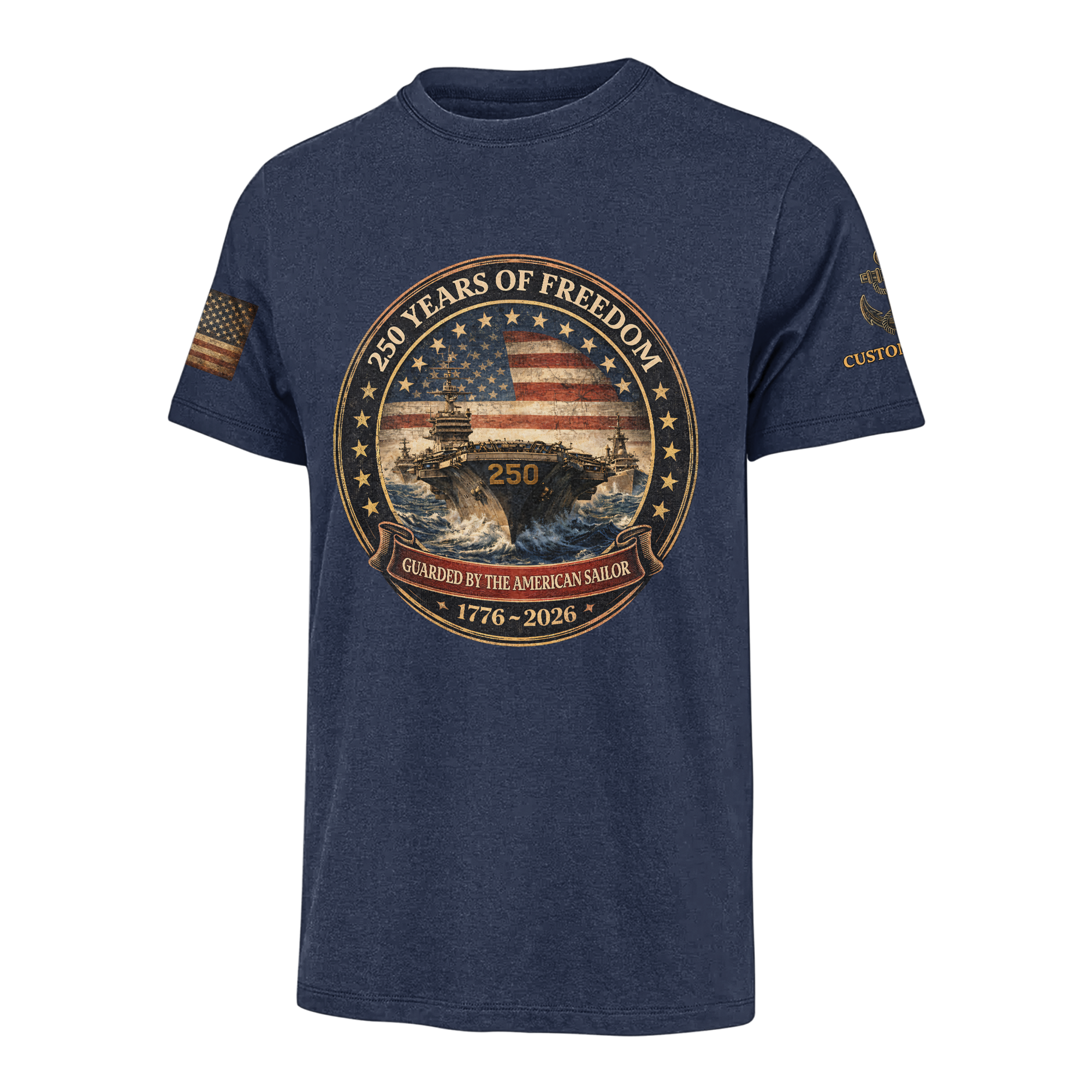 Personalizable America 250 Years Navy Guarded By The American Sailor Classic T-shirt