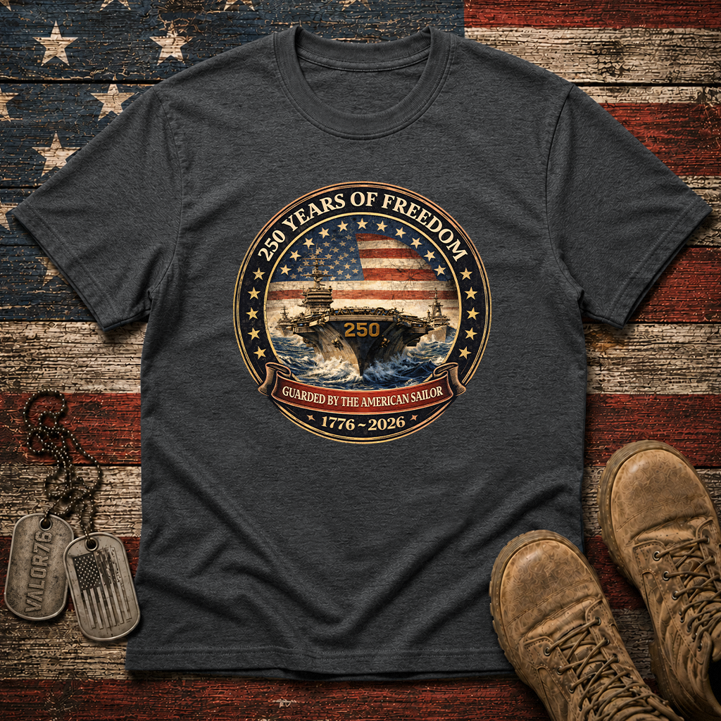 America 250 Years Guarded By The American Sailor Classic Tee