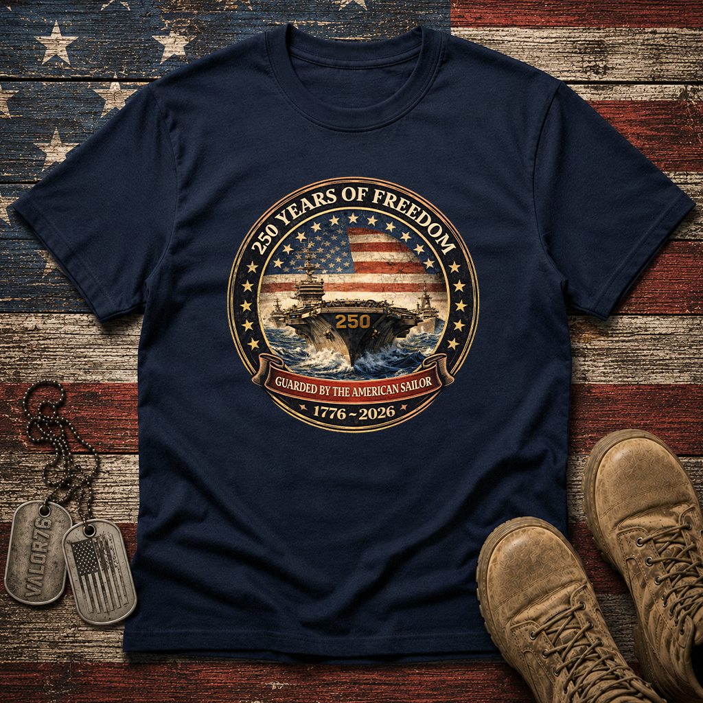 America 250 Years Guarded By The American Sailor Classic Tee