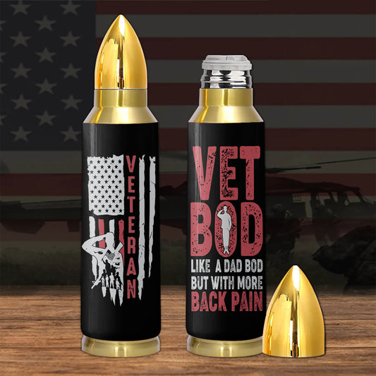 Vet Bod Like A Dad Bod  Bullet Tumbler