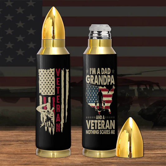 I'm A Dad Grandpa & A Veteran Bullet Tumbler