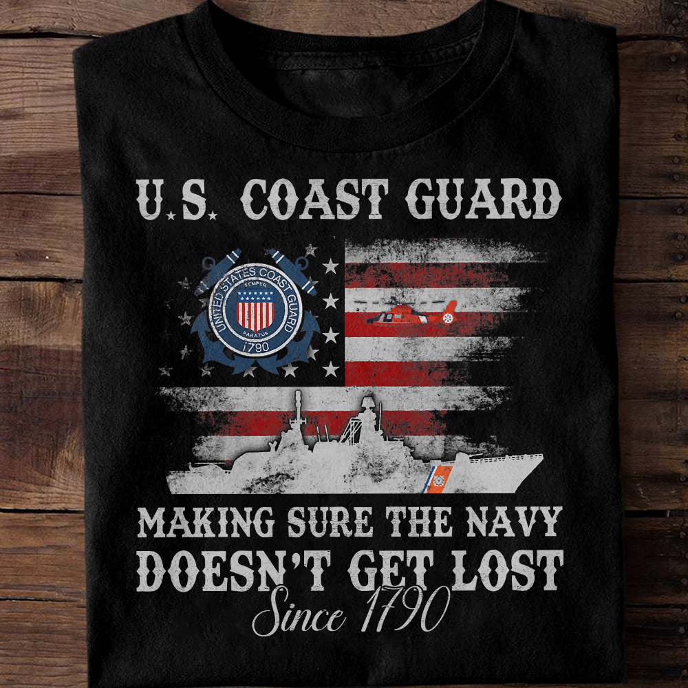 Coast Guard Making Sure The Navy Doesn't Get Lost Classic T-Shirt