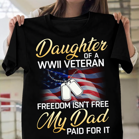 Daughter Of A WWII Veteran - Veteran's Daughter Classic T-Shirt