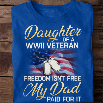 Daughter Of A WWII Veteran - Veteran's Daughter Classic T-Shirt