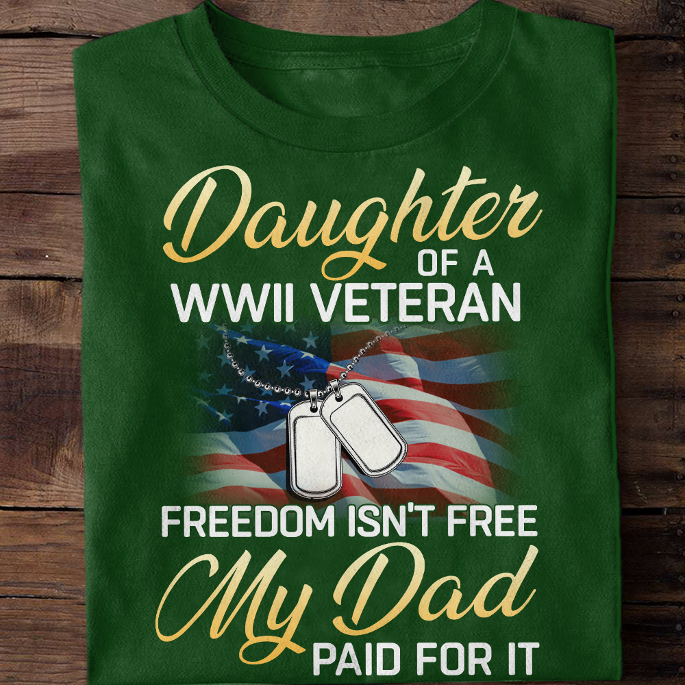 Daughter Of A WWII Veteran - Veteran's Daughter Classic T-Shirt