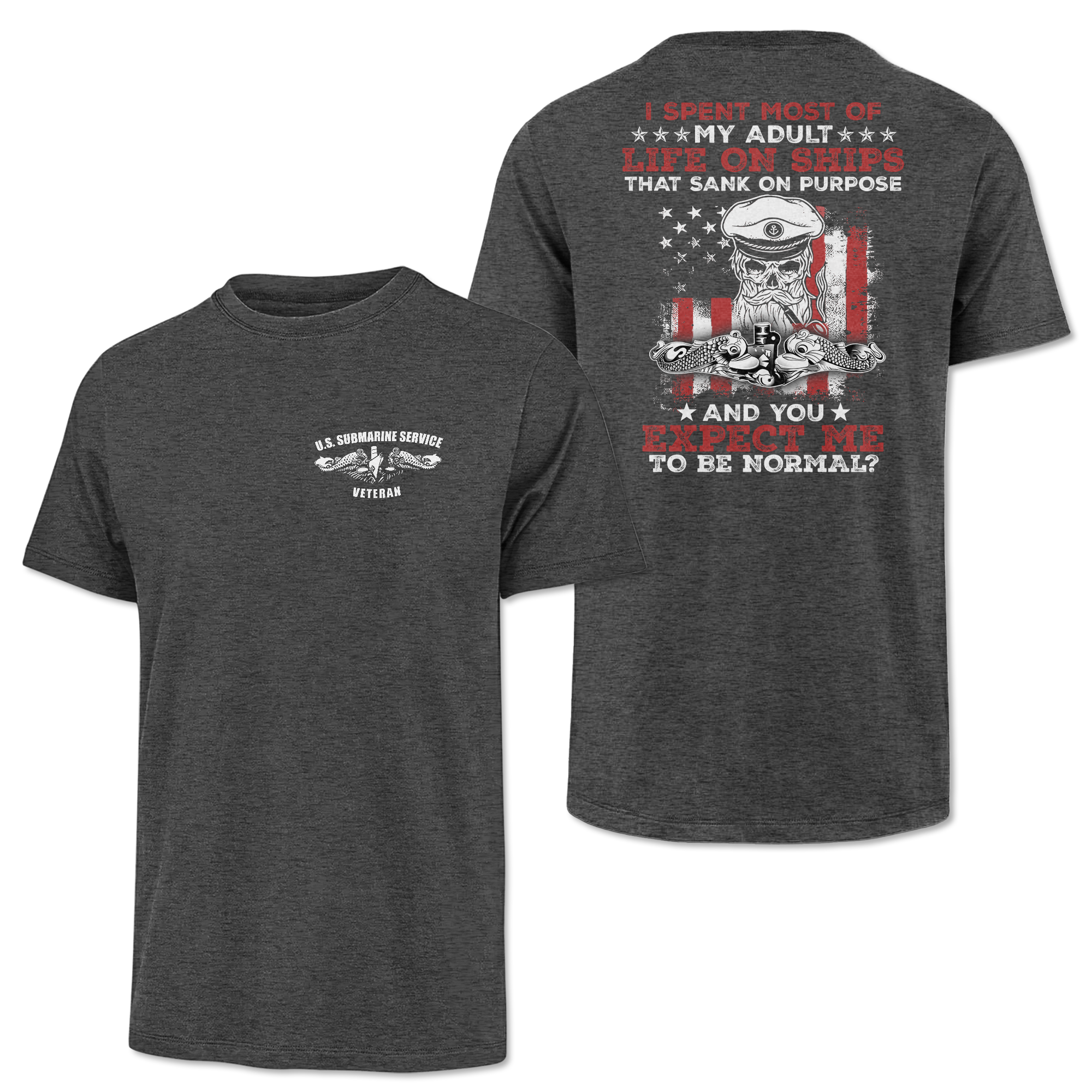Navy Submarine Life That Sank On Purpose Classic Tee