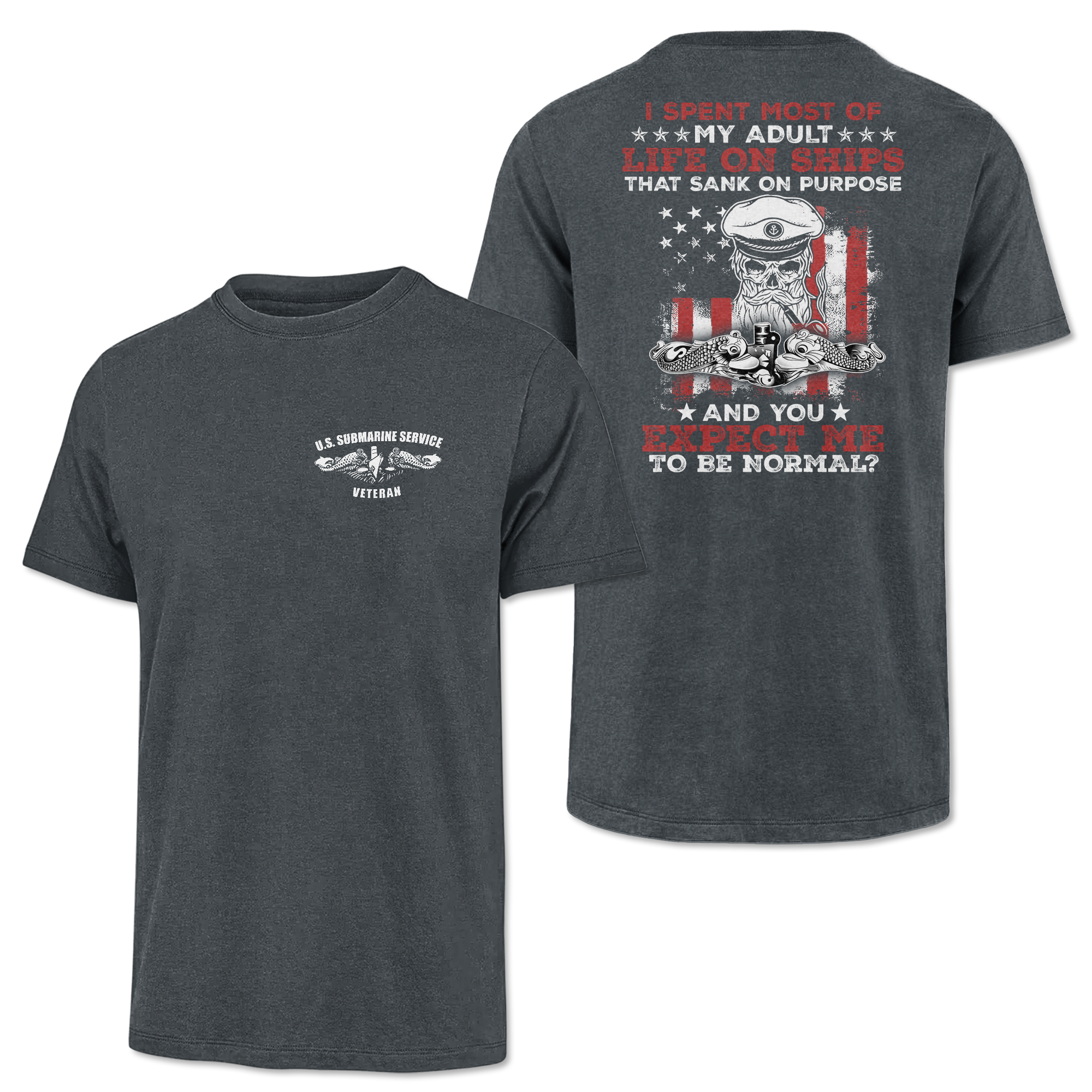 Navy Submarine Life That Sank On Purpose Classic Tee