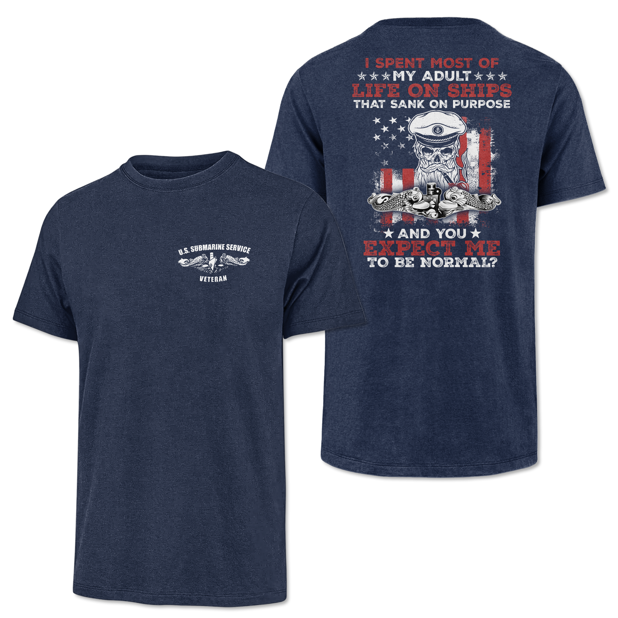 Navy Submarine Life That Sank On Purpose Classic Tee