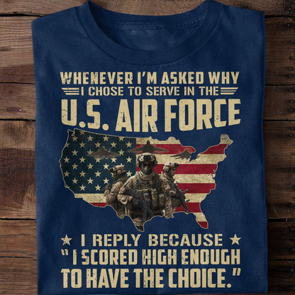 I Chose To Serve In The Air Force Classic T-Shirt