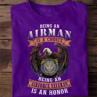 Being An Air Force Veteran Is An Honor Air Force Veteran Classic T-Shirt