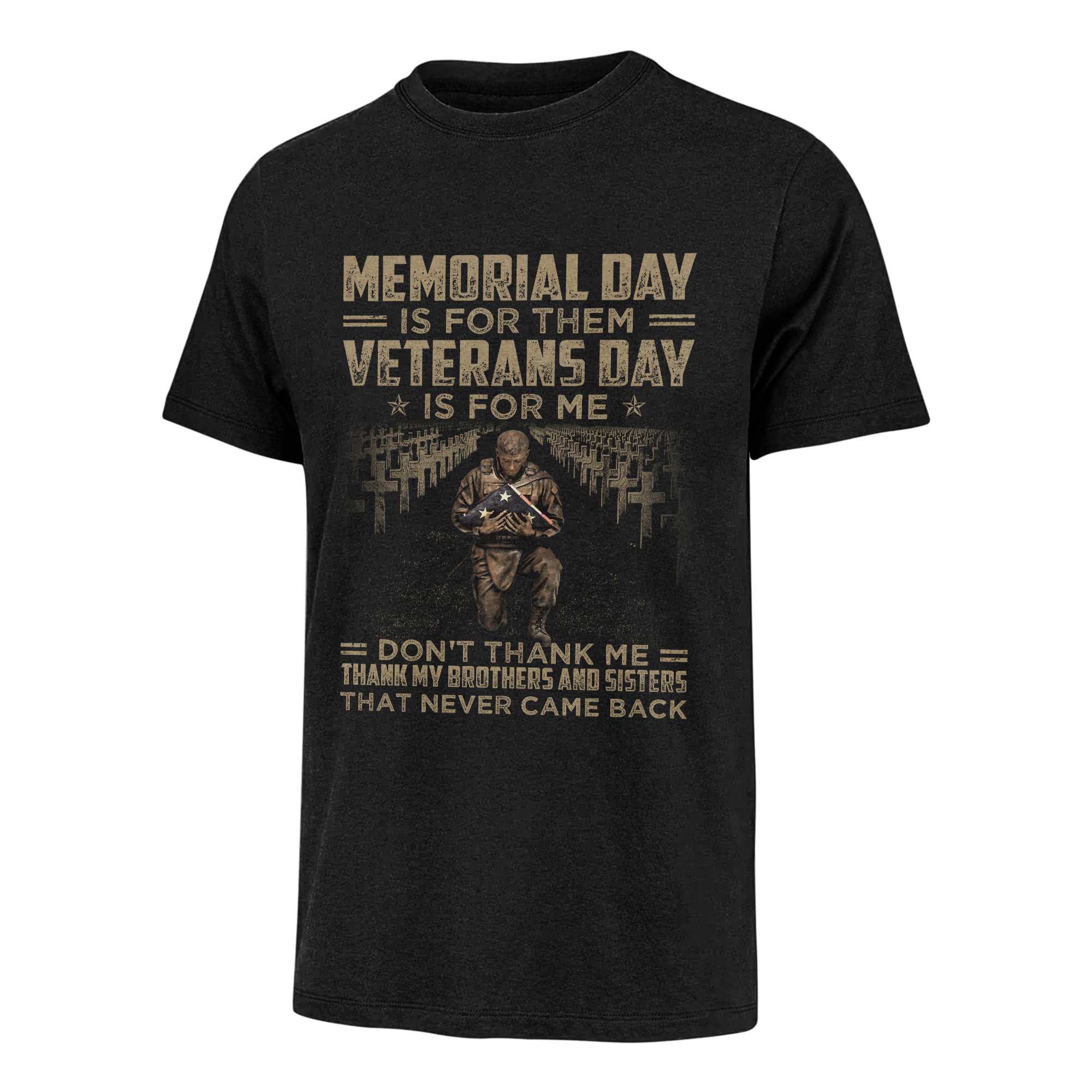 Memorial Day Is For Them Veterans Day Is For Me Classic T-Shirt