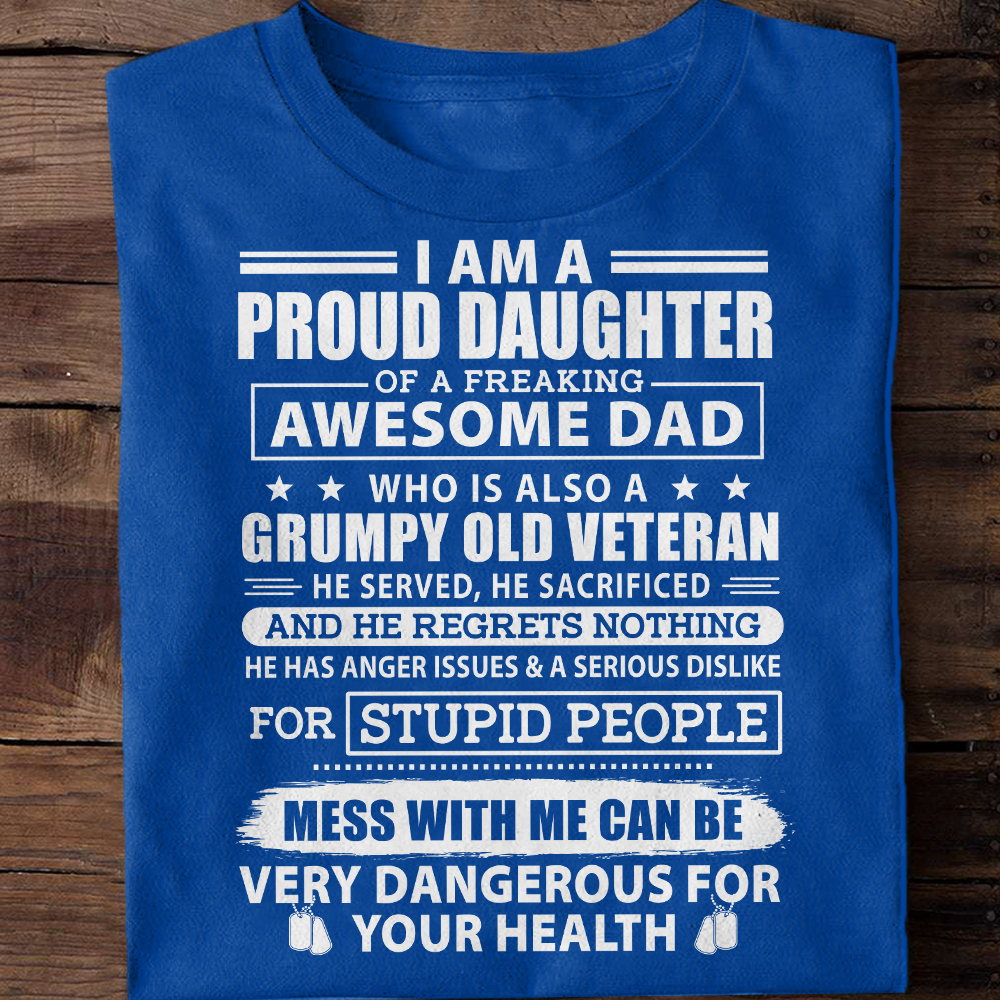 I Am A Proud Daughter of A Veteran Dad Classic T-Shirt