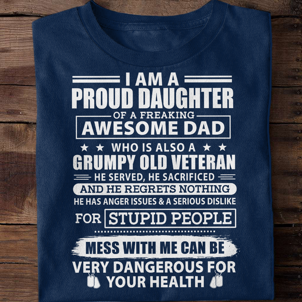 I Am A Proud Daughter of A Veteran Dad Classic T-Shirt