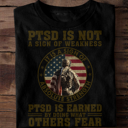 PTSD Is Not A Sign Of Weakness Classic T-Shirt