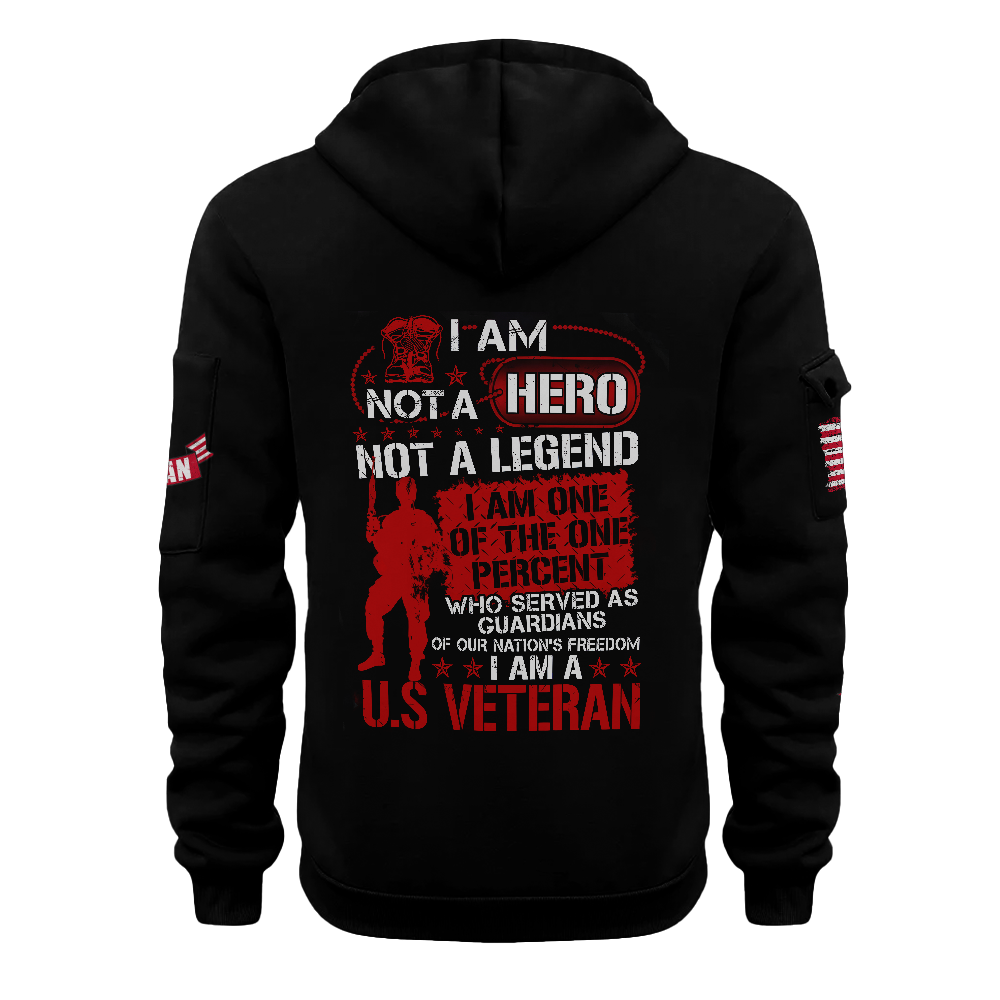 I Am Not A Hero Not A Legend I Am A U.S Veteran Quarter Zip Hoodie