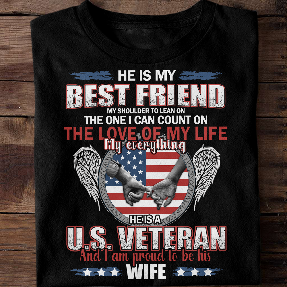 Veteran's Wife He Is My Best Friend Classic T-Shirt