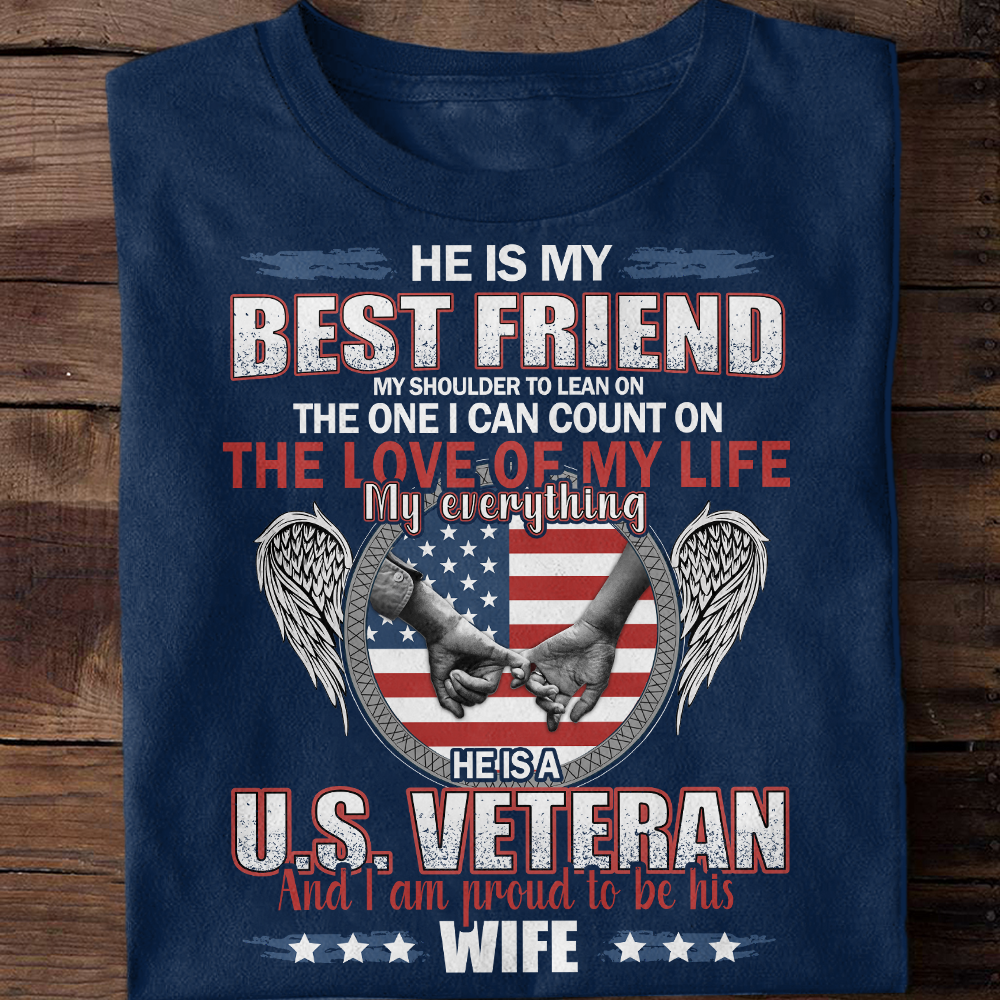 Veteran's Wife He Is My Best Friend Classic T-Shirt