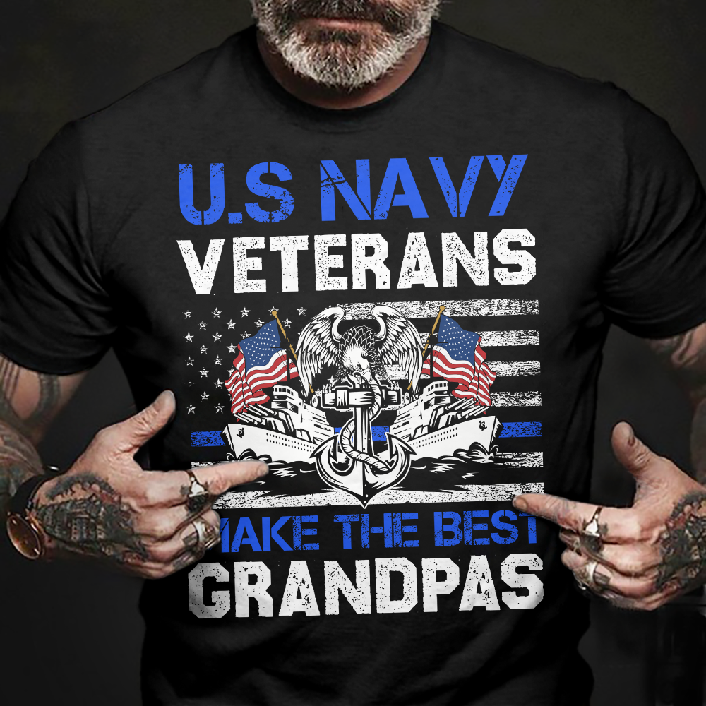 Navy Veterans Make The Best Grandpas Classic T-Shirt