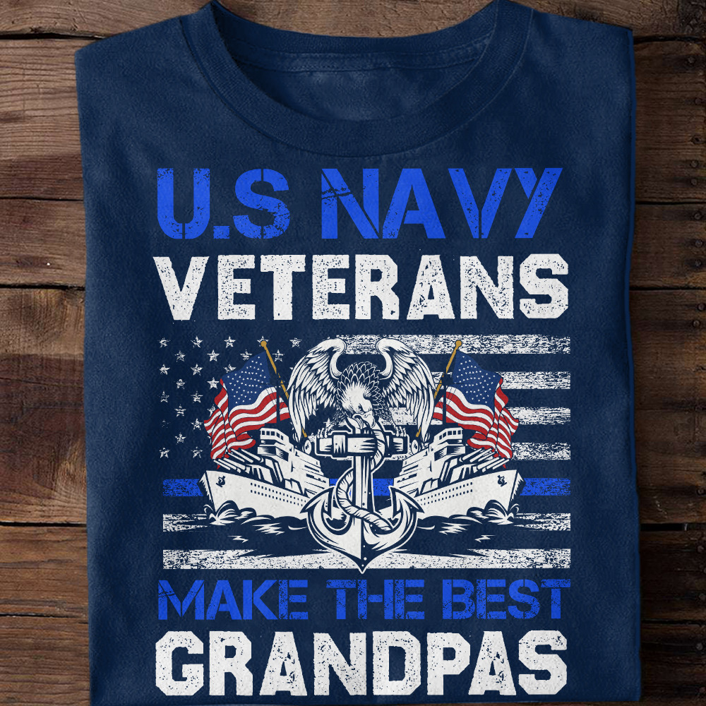 Navy Veterans Make The Best Grandpas Classic T-Shirt