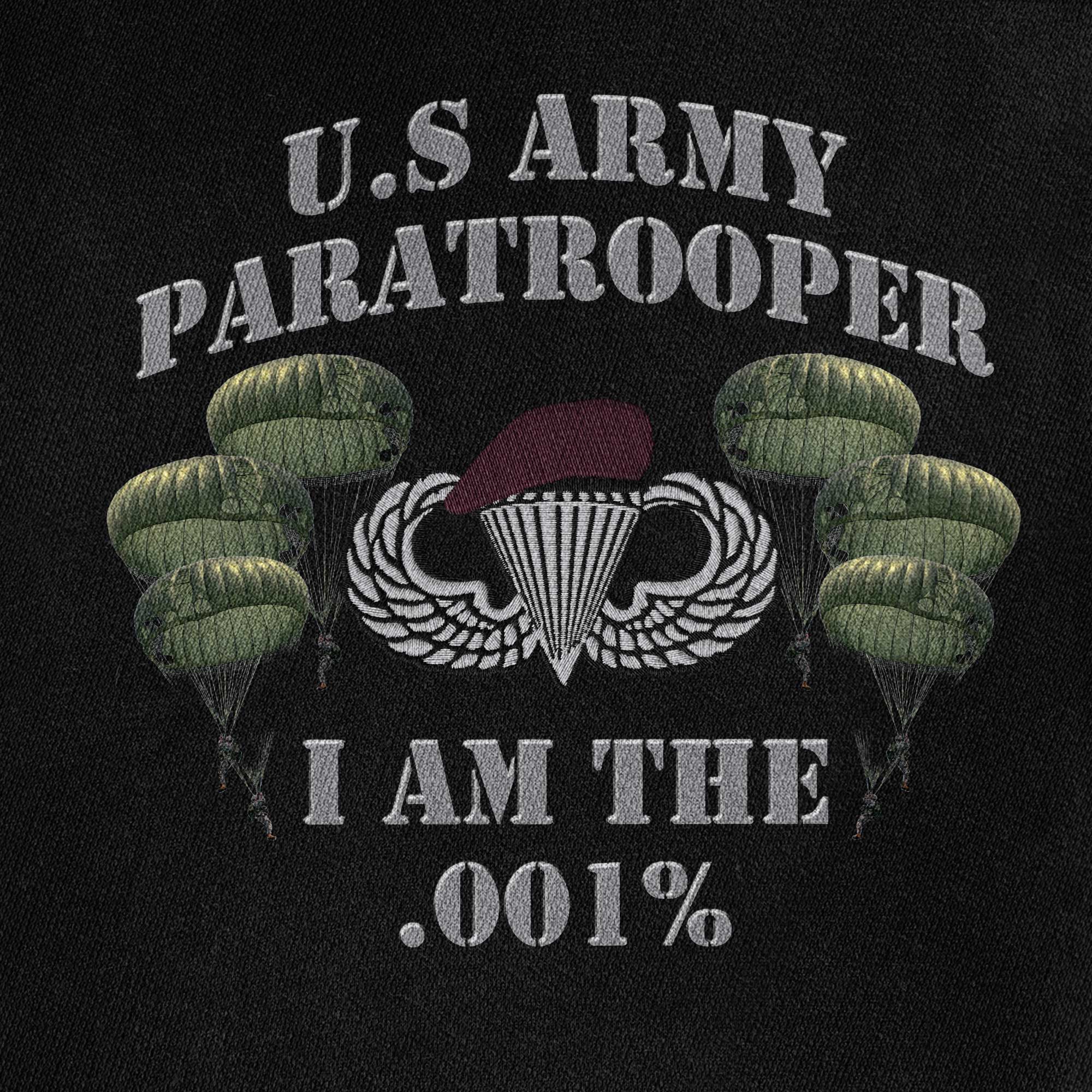 Army Paratrooper I Am .001% Direct to Embroidery Sweatshirt