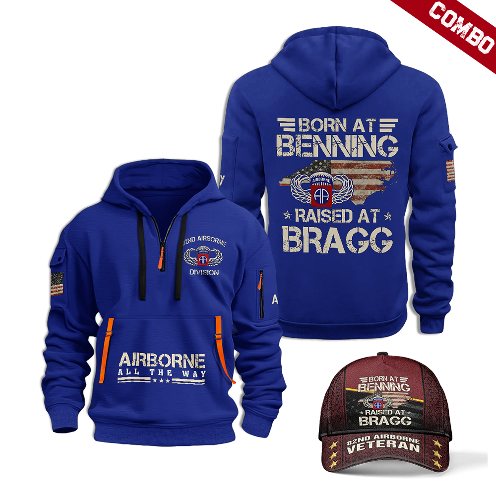 Airborne Born At Benning Raised At Bragg Combo Quarter Zip Hoodie Cap