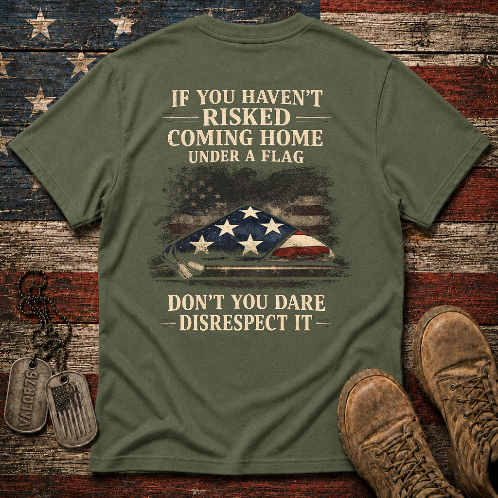 Don't You Dare Disrespect The Flag Classic Tee